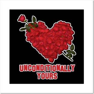 Unconditionally Yours VDay Posters and Art